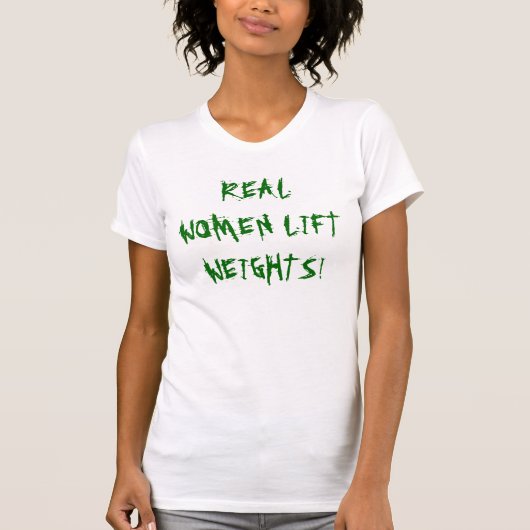 本当の女の上昇の重量! Tシャツ (正面)