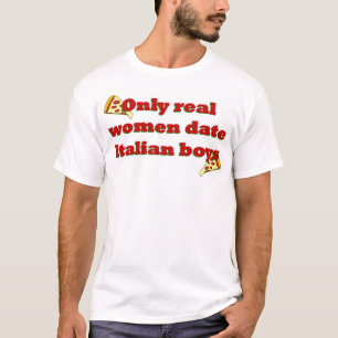 本当の女の日付のイタリア人の男の子だけ Tシャツ