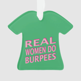 本当の女はBurpeesをします オーナメント