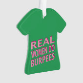 本当の女はBurpeesをします オーナメント (正面)