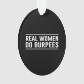 本当の女はBurpeesをします オーナメント (正面)