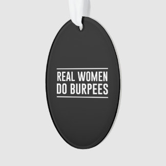 本当の女はBurpeesをします オーナメント