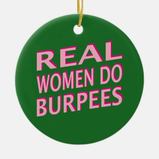 本当の女はBurpeesをします セラミックオーナメント (正面)