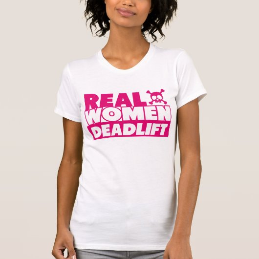 本当の女Deadlift Tシャツ (正面)