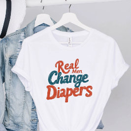 本当の男はおむつを替える おもしろい新米パパ 父の日ギフト Tシャツ