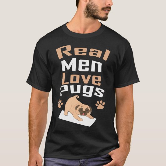 本当の男はパグが好き Tシャツ (正面)