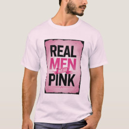 「本当の男はピンクを着る」Tシャツ - 乳がん啓発 Tシャツ