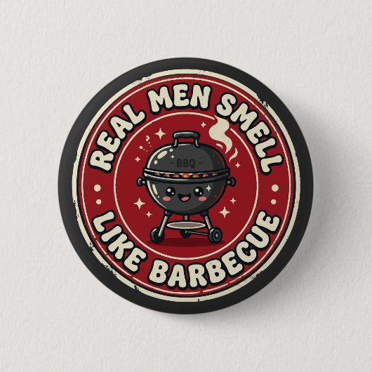 本当の男は火とバーベキューの香り | 大胆なBBQデザイン 缶バッジ (正面)