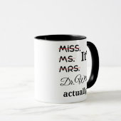 本当の称号は Miss Ms Mrs Dr マグカップ (正面右)
