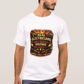 本当の電気技師は電圧を恐れない 尊敬する  Tシャツ (正面)