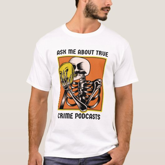 本当の頼罪犯ポッドキャストについて Tシャツ (正面)