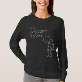 本日のコンサートはお休み - 音楽好きデザイン Tシャツ