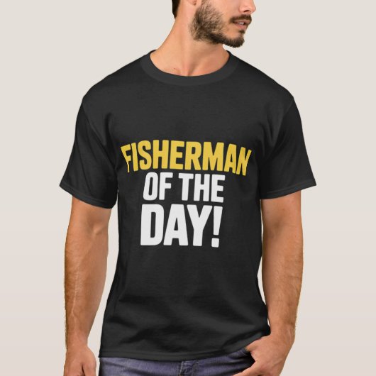 本日のフィッシャーマン！ - ユニークな一品 Tシャツ (正面)