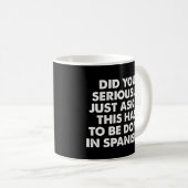 本気で頼ここもしの為にスペインの? コーヒーマグカップ (正面右)