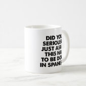 本気で頼ここもしの為にスペインの? コーヒーマグカップ (正面右)