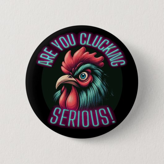 本気のチキンを噛んでるのか？ 缶バッジ (正面)