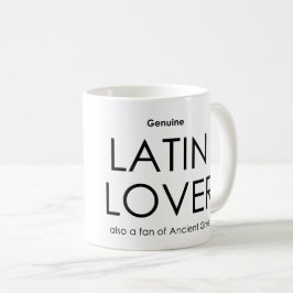 本物のラテン語愛好家 -- 古代ギリシャ語にも造詣が深い コーヒーマグカップ