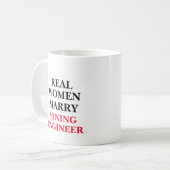 本物の女性は鉱業エンジニアと結婚する コーヒーマグ コーヒーマグカップ (正面左)