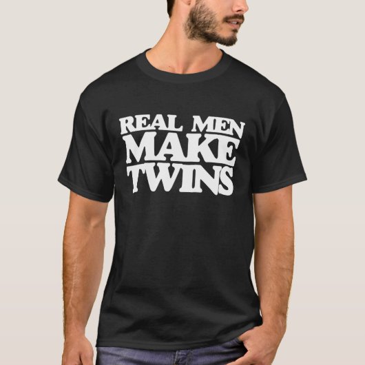 本物の男は双子のパパになる人のために双子のTシャツを作る Tシャツ (正面)