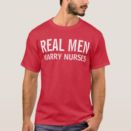 本物の男は看護師と結婚する Tシャツ