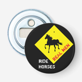 本物の男は馬に乗る & ブラックホースパーティ / ロデオ 栓抜き