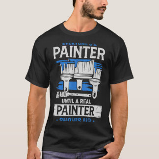 本物の画家が現れるまでは誰でも画家 Tシャツ