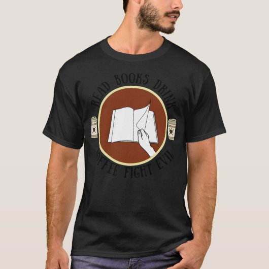 本読がコーヒーを飲む悪い飲み物と戦う素晴らし Tシャツ (正面)