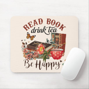 本読、お茶を飲み、幸せになれ マウスパッド