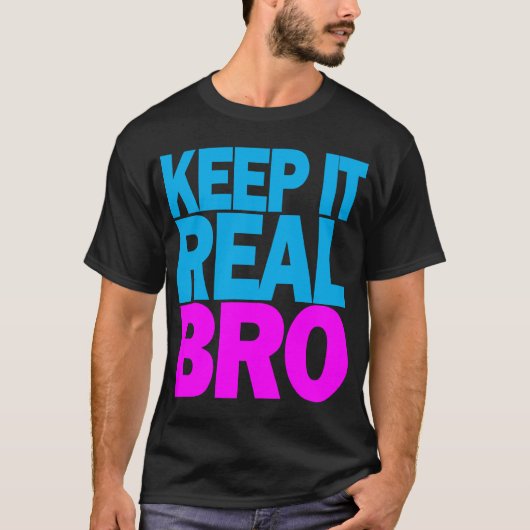 本音で生きろBRO Tシャツ (正面)