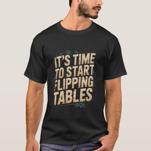 机をひっくり返す時が来た - Tシャツ (正面)