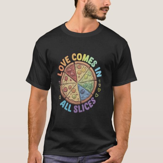 来おもしろいLove in all Slices Pizza LGBTQ Tシャツ (正面)