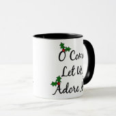 来られたOは私達が私を崇拝することを可能にしました マグカップ (正面右)