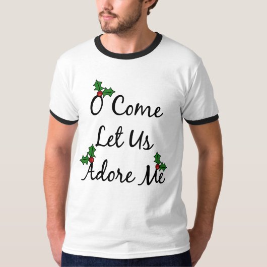 来られたOは私達がTシャツ私を崇拝することを可能にしました Tシャツ (正面)