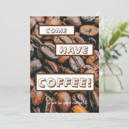 "来られるそれによってがよいコーヒーであるコーヒーを食べて下さい。" 招待状 (スタンド正面)