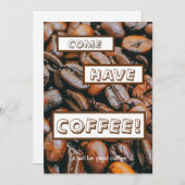 "来られるそれによってがよいコーヒーであるコーヒーを食べて下さい。" 招待状 (正面/裏面)