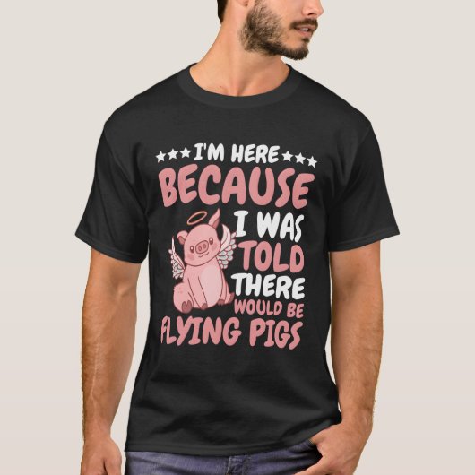 来ると言われてここに来た飛んでいる Tシャツ (正面)