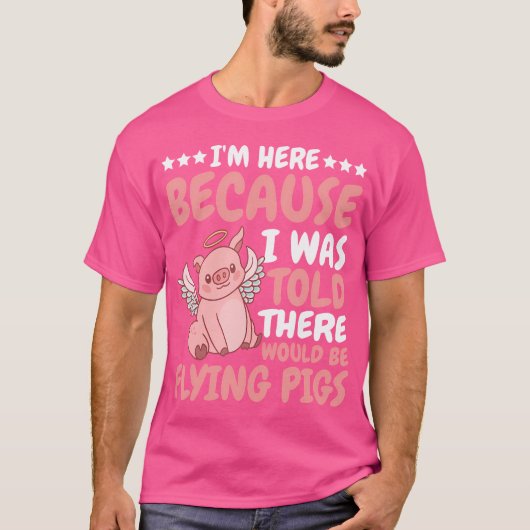 来ると言われてここに来た飛んでいる Tシャツ (正面)