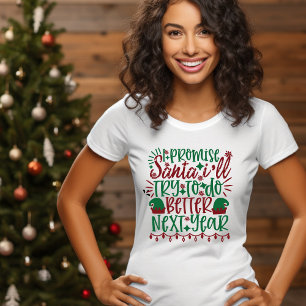 来年はもっと頑張りたいとサンタさんに約束する Tシャツ