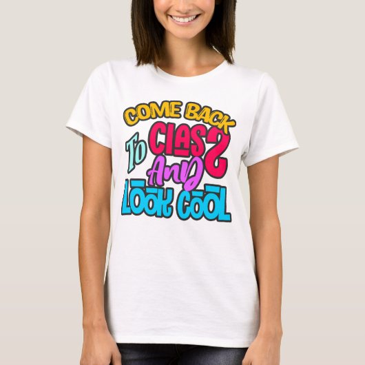 来授業に戻るカッコいい |新学期 Tシャツ (正面)