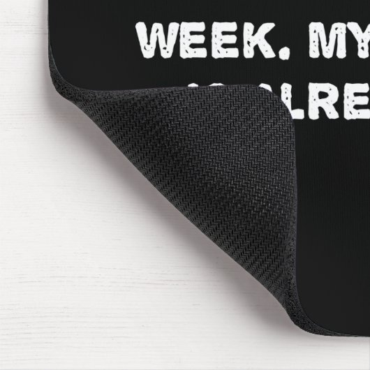 来週は危機が起きない – おもしろい引用文 マウスパッド (コーナー)