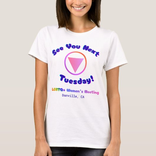 来週火曜日にお会いしましょう!Tシャツ Tシャツ (正面)
