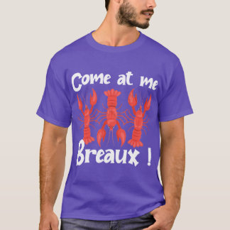 来At Me Breaux Crawfishビーズおもしろいnval 1 Tシャツ