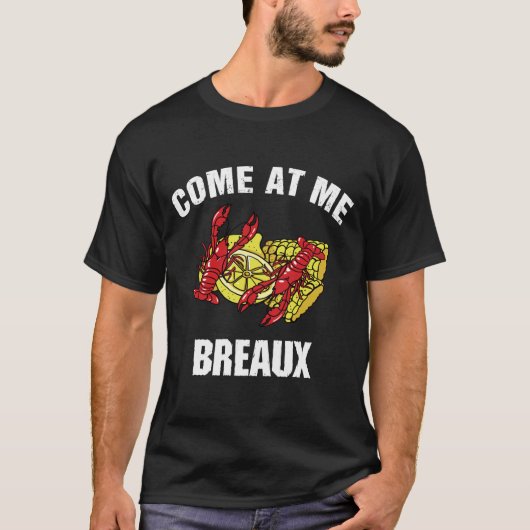 来At Me Breaux Tシャツ (正面)
