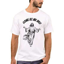 来At Me Bro おもしろい Jesus Christian Bible Tee