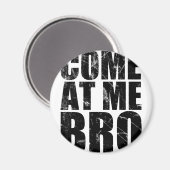 来At Me Bro マグネット (正面/裏面)