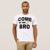来AT ME BRO Tシャツ (正面フル)