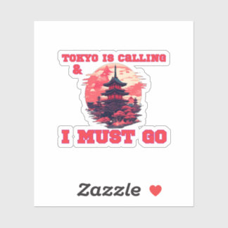 東京から電話があり、行かねばならない シール