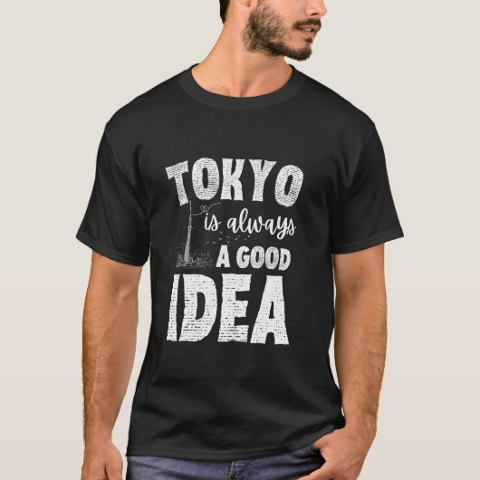東京はいつもアイディア日本の土産だ Tシャツ (正面)