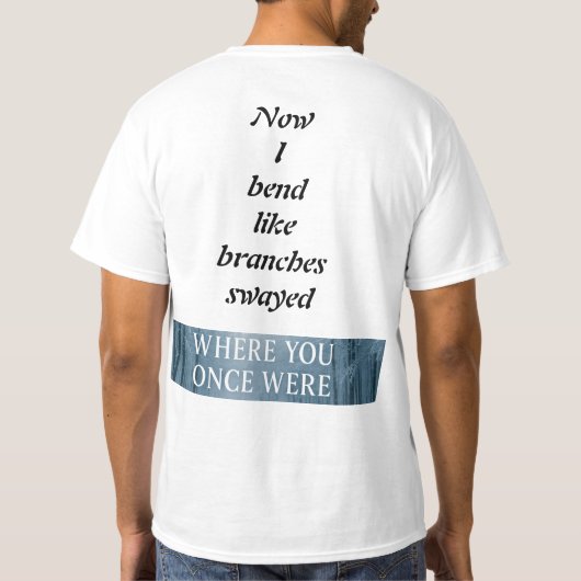 枝揺れる、強さ、愛、そして手放す Tシャツ (裏面)