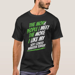 柔らかいコートのホエテン・テリアに出会う人が増えるほど Tシャツ
